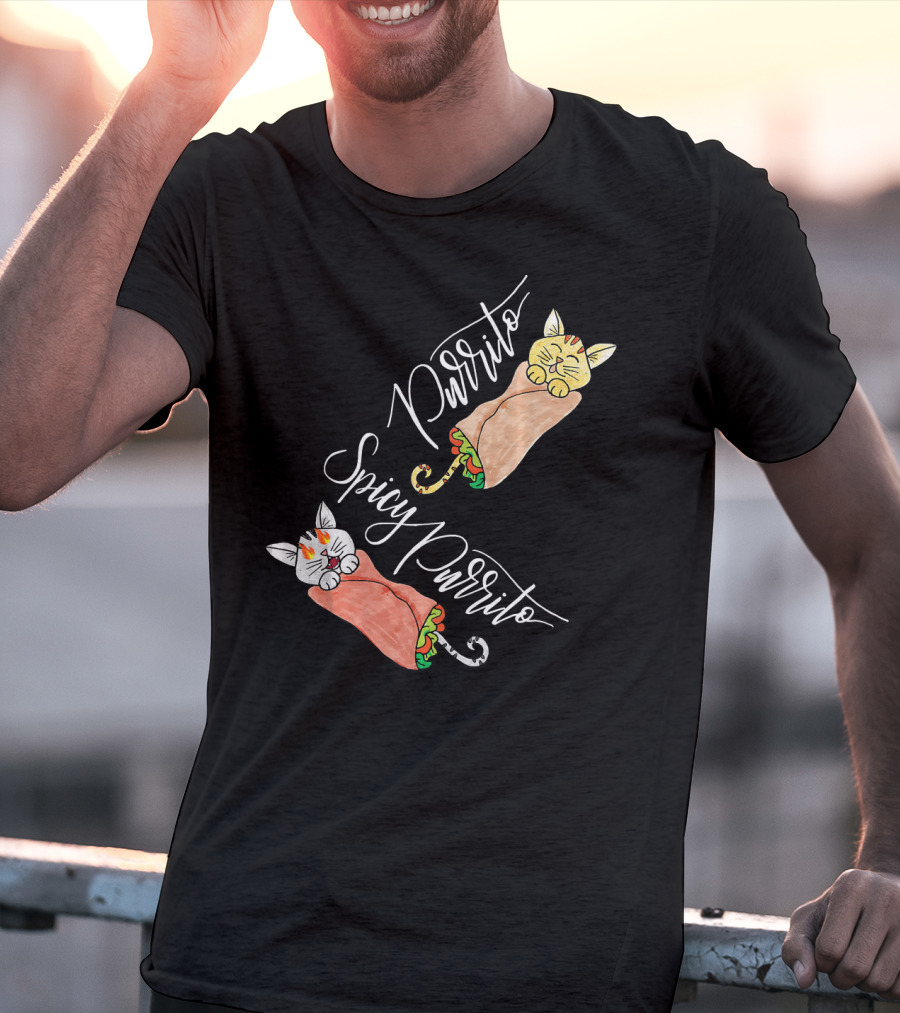 Purrito Spicy Purrito Funny Kitty Cat Burrito T-Shirt