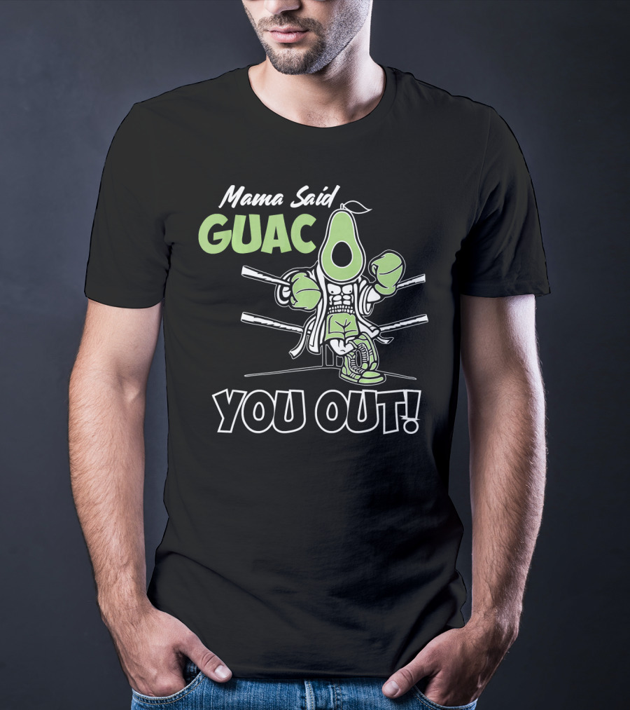 Mama Said Guac You Out Boxing Avocado Humor T-Shirt
