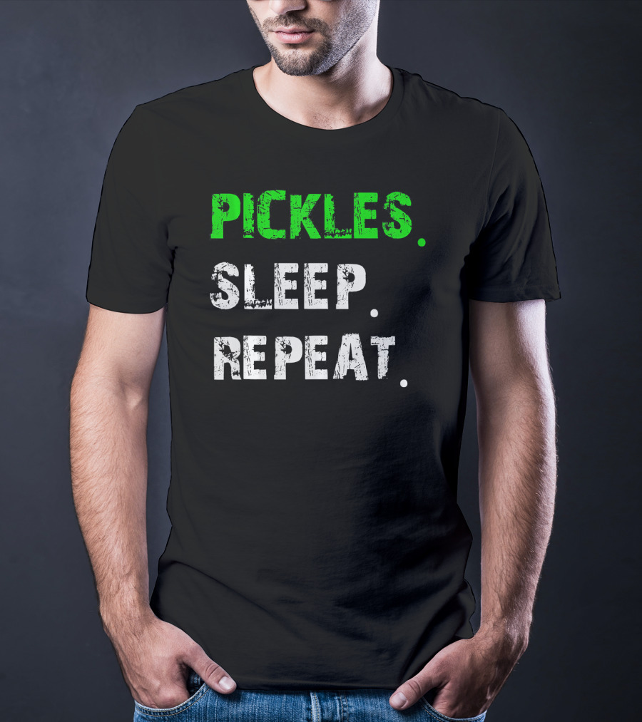 Pickles Sleep Repeat Funny Pickle Lover T-Shirt