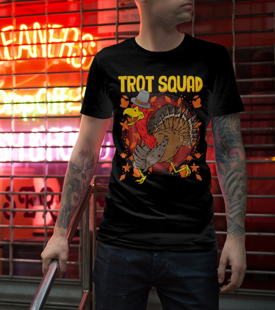 Trot Squad Thanksgiving Turkey With Pilgrim Hat And Autumn Leaves T-Shirt