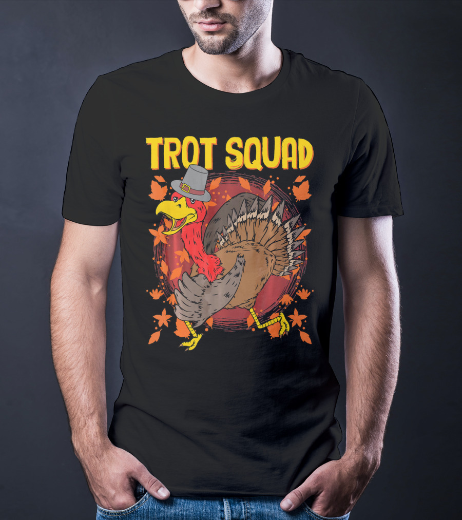Trot Squad Thanksgiving Turkey With Pilgrim Hat And Autumn Leaves T-Shirt