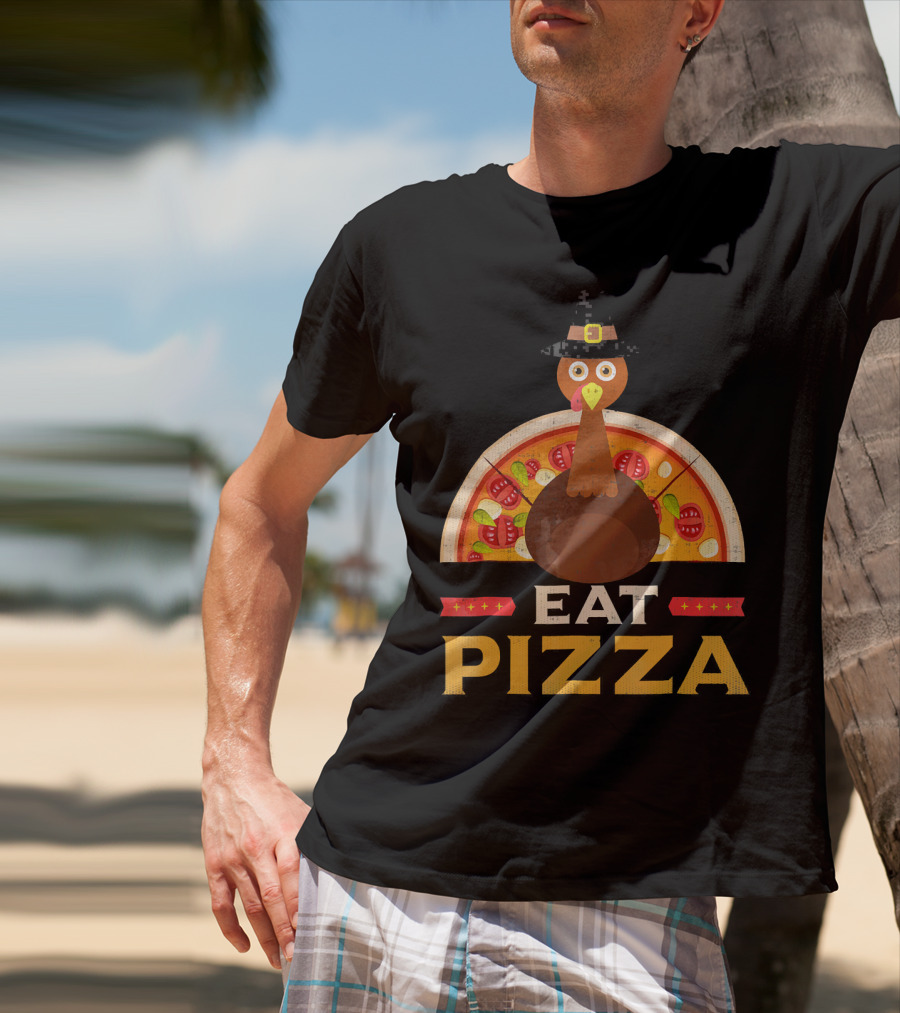 Thanksgiving Turkey Eat Pizza Pie T-Shirt
