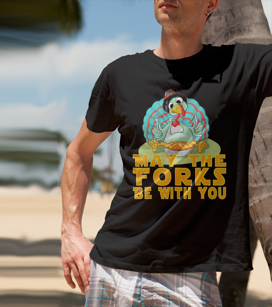 Cute Thanksgiving Turkey May The Forks Be With You Holiday T-Shirt
