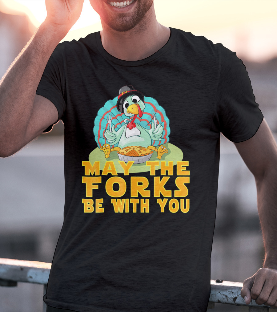 Cute Thanksgiving Turkey May The Forks Be With You Holiday T-Shirt