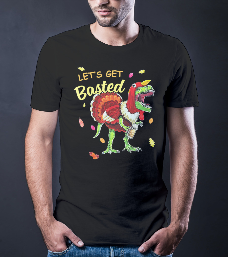 Let's Get Basted Dinosaur Turkey Beer Thanksgiving Leaves T-Shirt