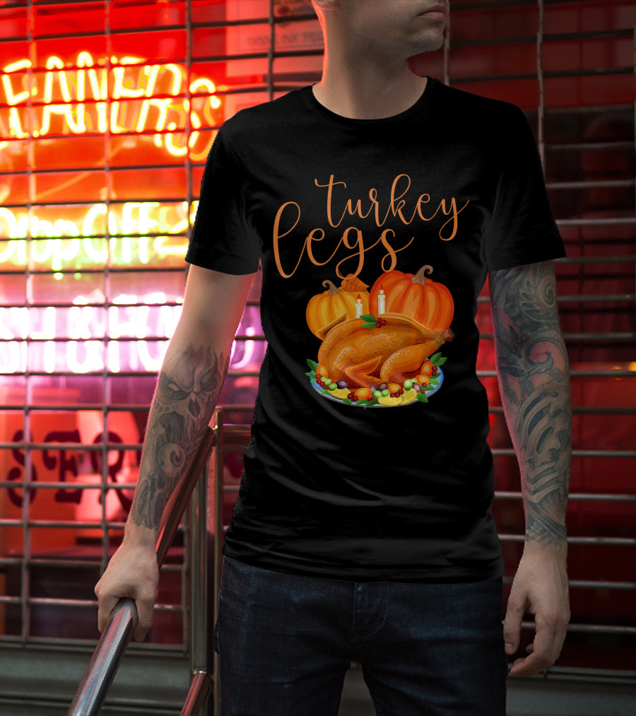 Turkey Legs Thanksgiving Feast With Pumpkins T-Shirt