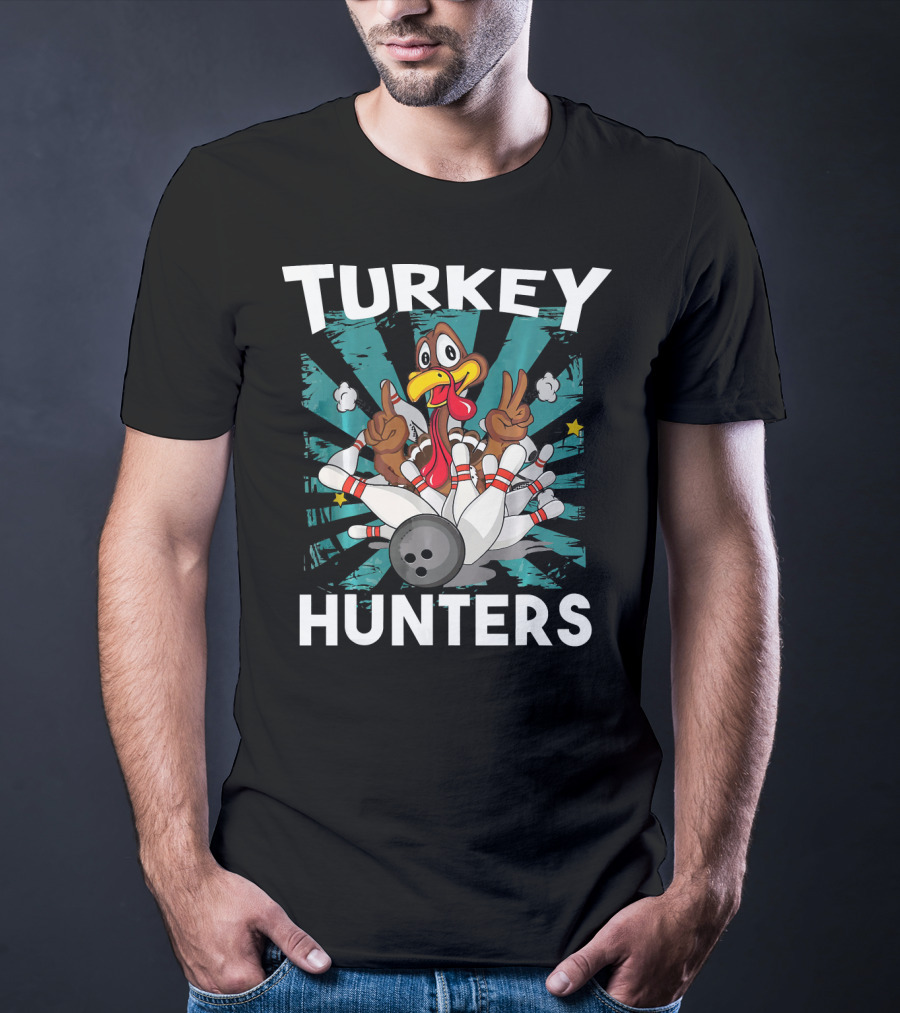 Turkey Hunters Funny Thanksgiving Bowling T-Shirt