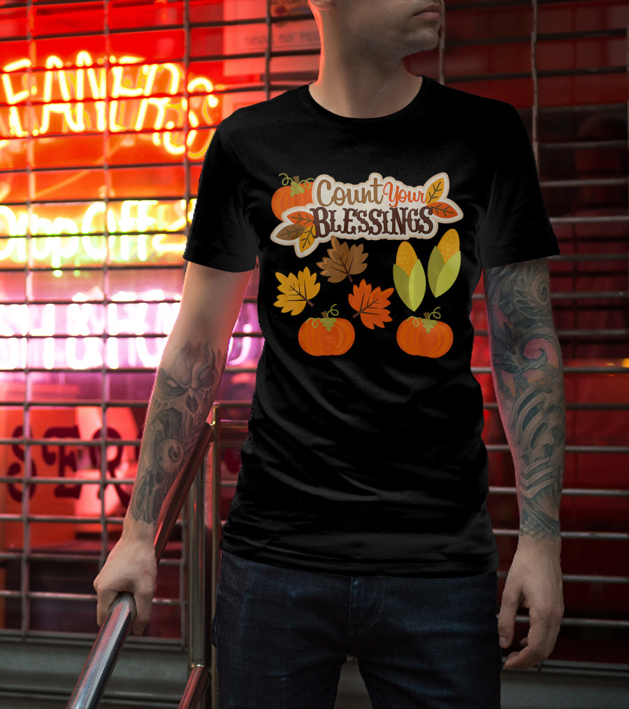 Count Your Blessings Harvest Fall Thanks Autumn Leaves Pumpkins Corn T-Shirt