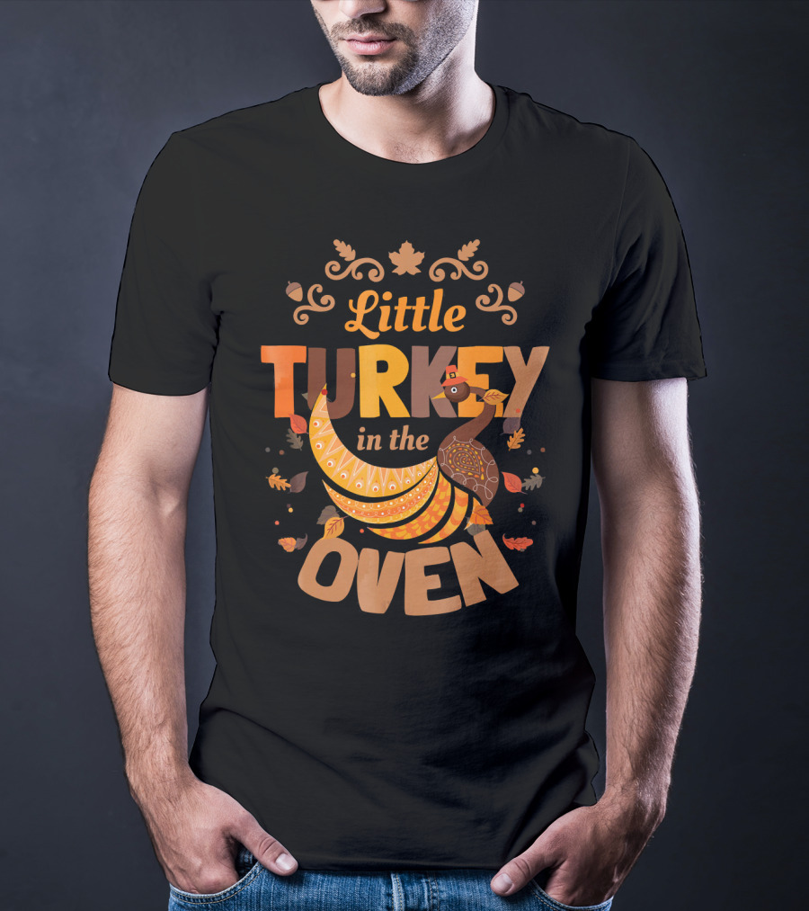 Little Turkey In The Oven Fall Thanksgiving Pregnant Announcement T-Shirt
