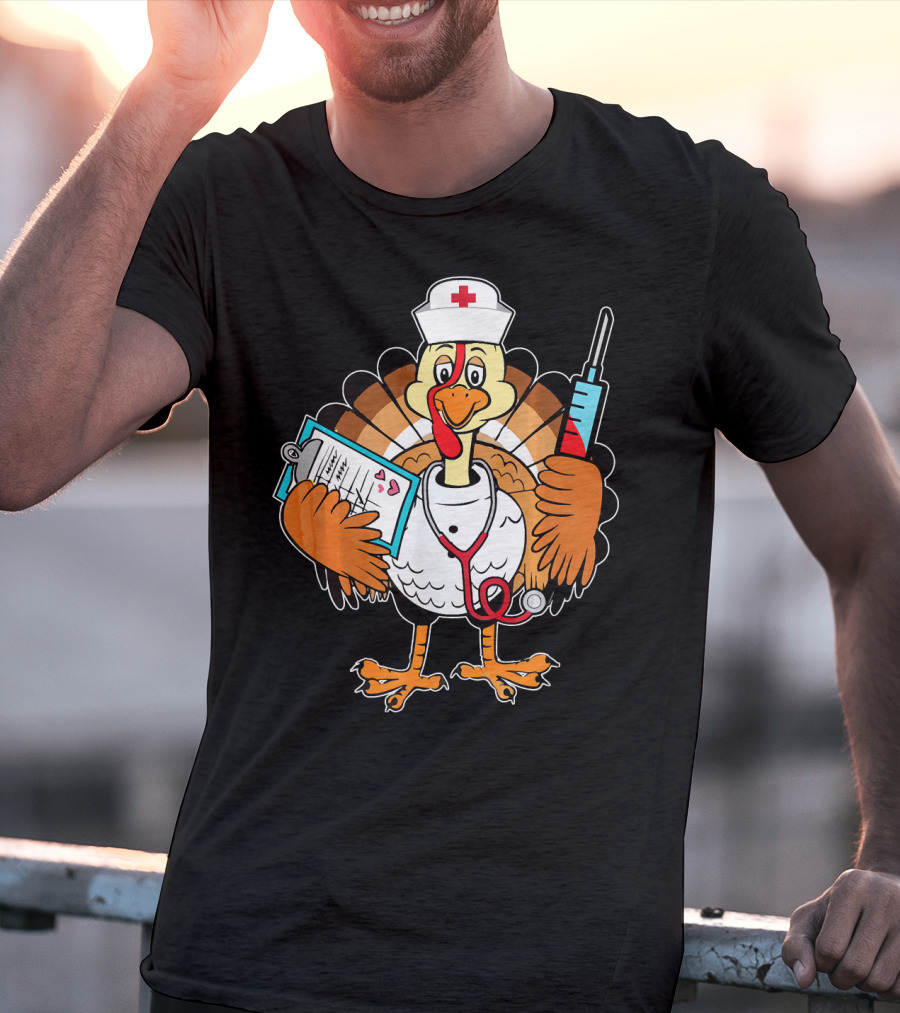 Thanksgiving Turkey Nurse Doctor With Syringe And Clipboard T-Shirt