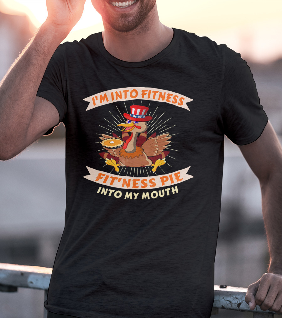 I'm Into Fitness Pie Into My Mouth Thanksgiving USA Flag Turkey T-Shirt