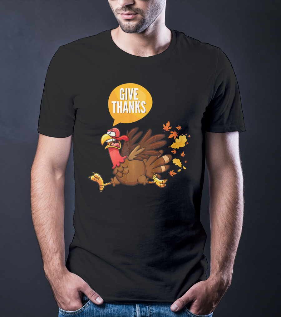 Give Thanks Thanksgiving Turkey Leaves T-Shirt