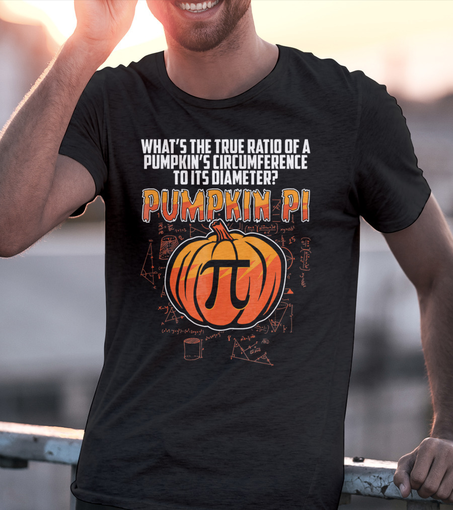 What's The True Ratio Of A Pumpkin's Circumference To Its Diameter Pumpkin Pi T-Shirt