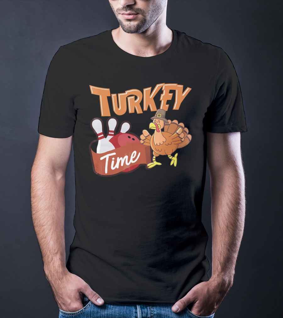 Turkey Time Bowling Thanksgiving Turkey T-Shirt