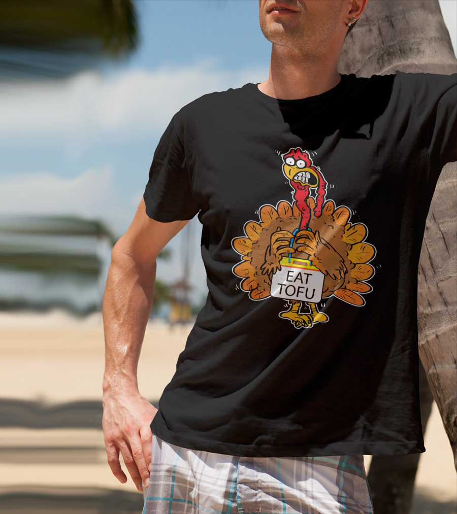 Save A Turkey Eat Tofu Funny Cartoon Turkey Holding Sign T-Shirt