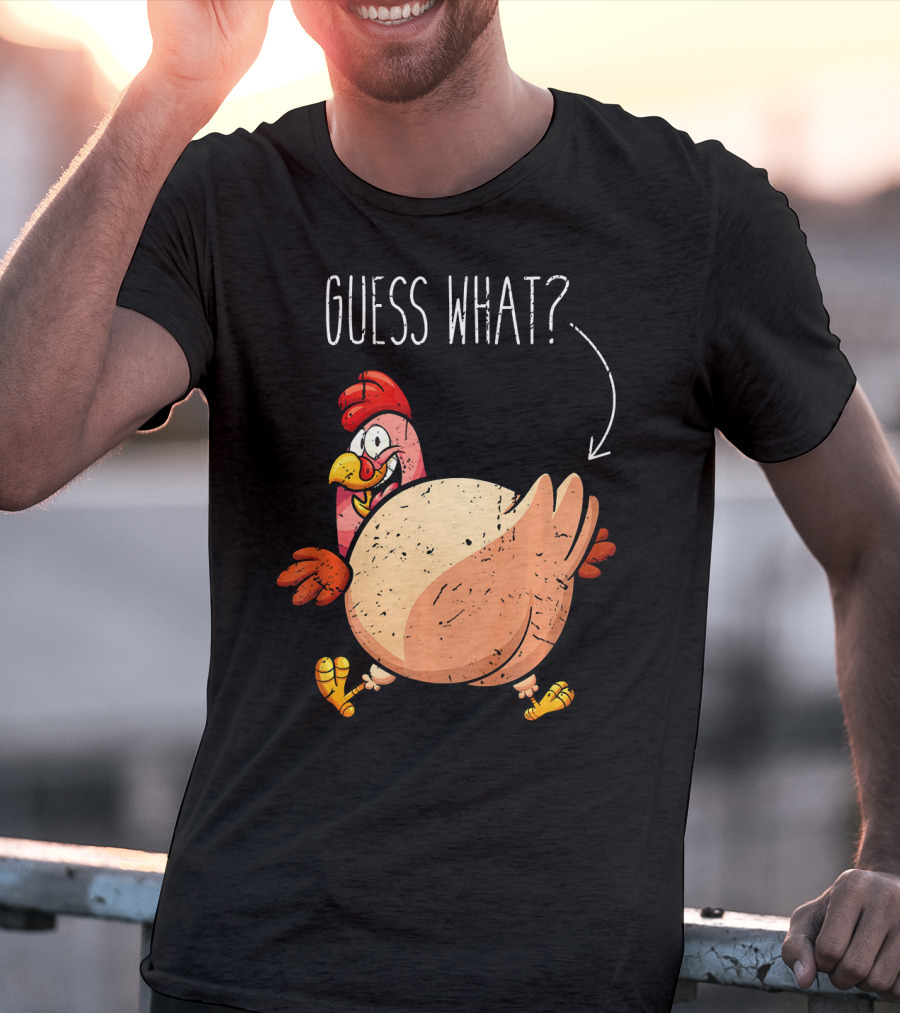 Guess What Turkey Funny Butt Joke T-Shirt
