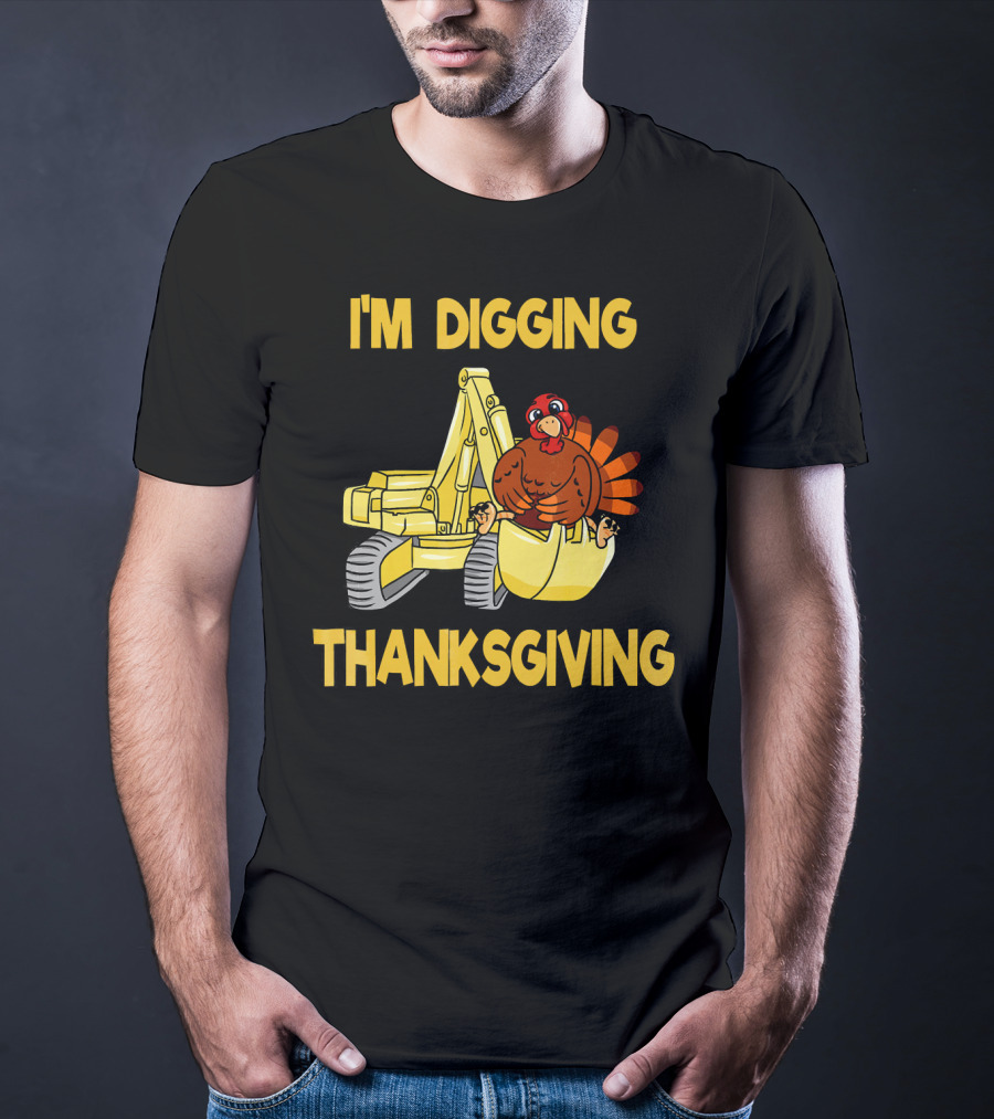 I'm Digging Thanksgiving Kids Excavator Turkey T-Shirt