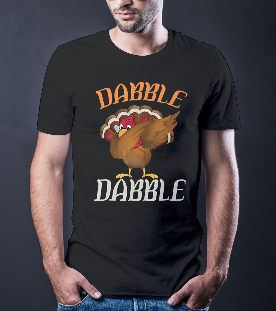 Dabble Dabble Funny Thanksgiving Dabbing Turkey T-Shirt