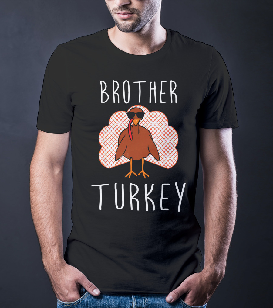 Brother Turkey Cool Turkey With Sunglasses T-Shirt