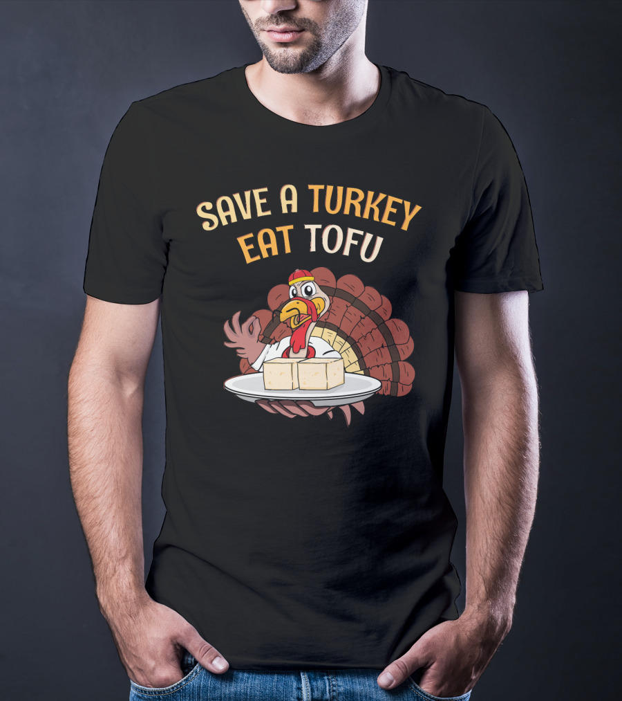 Save A Turkey Eat Tofu Thanksgiving Cartoon Turkey With Tofu Plate T-Shirt
