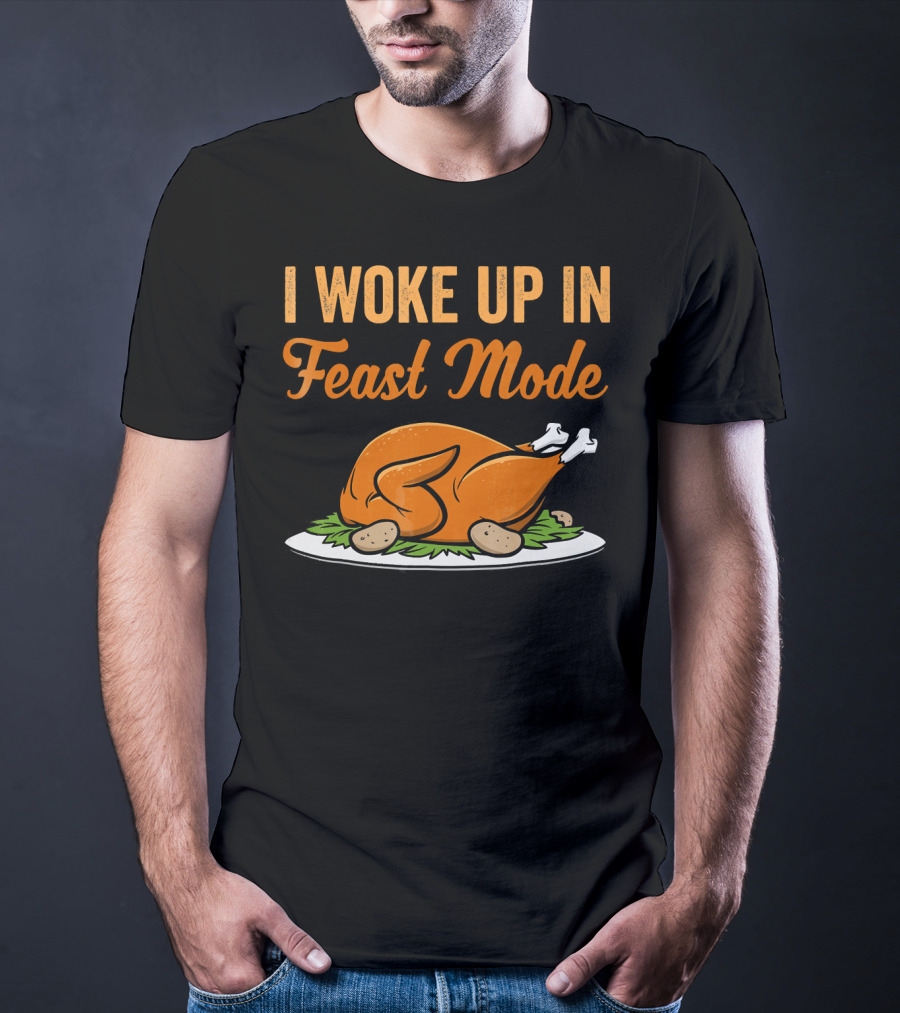 I Woke Up In Feast Mode Turkey Platter With Potatoes T-Shirt