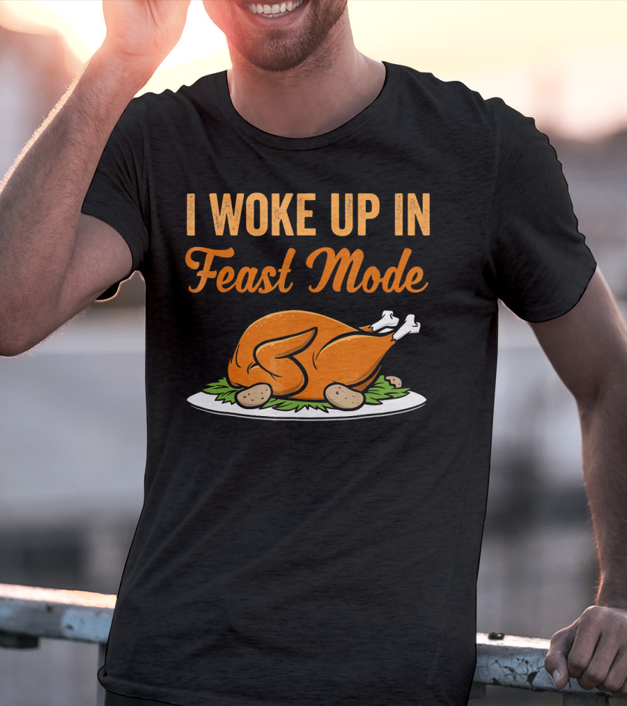 I Woke Up In Feast Mode Turkey Platter With Potatoes T-Shirt