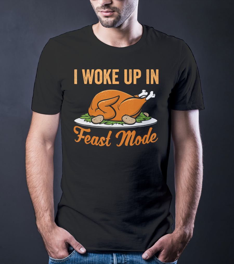 I Woke Up In Feast Mode Thanksgiving Turkey Platter T-Shirt