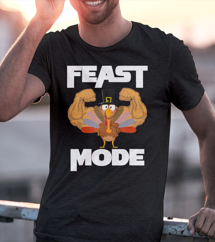Feast Mode Funny Muscle Turkey Thanksgiving T-Shirt