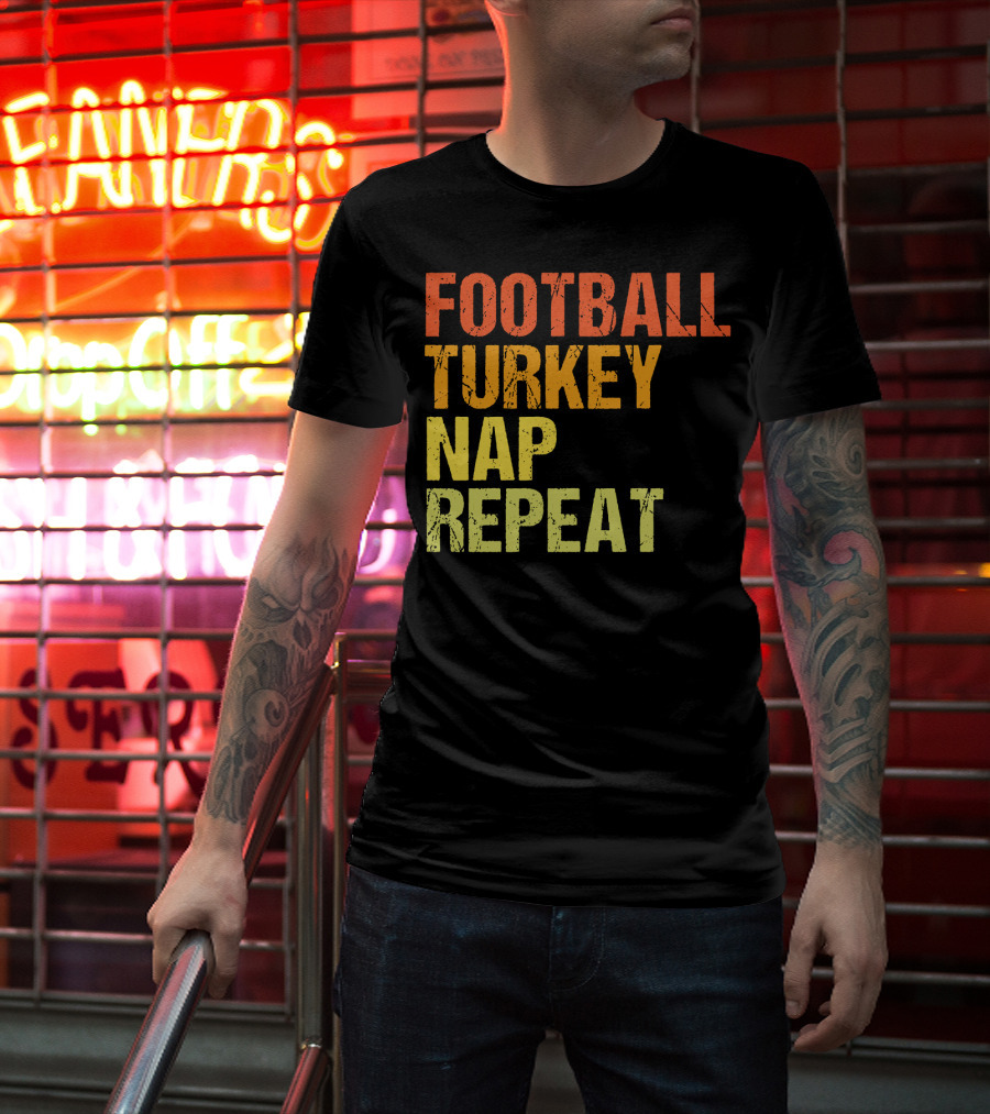 Football Turkey Nap Repeat Thanksgiving Routine T-Shirt