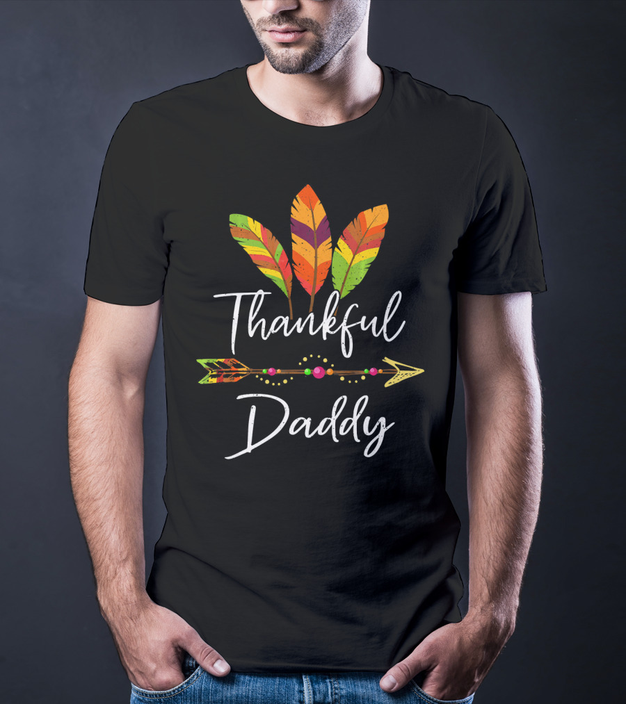 Thankful Daddy Feather Arrow T-Shirt