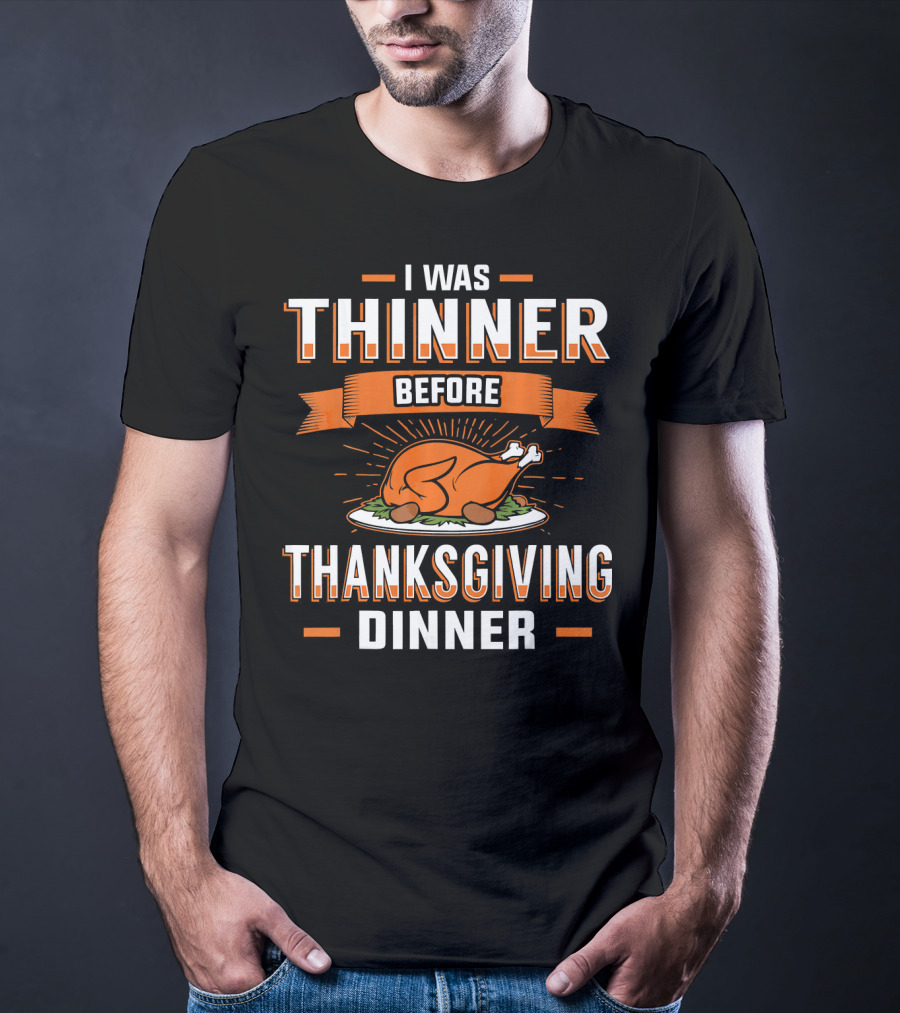 I Was Thinner Before Thanksgiving Dinner Turkey Plate T-Shirt