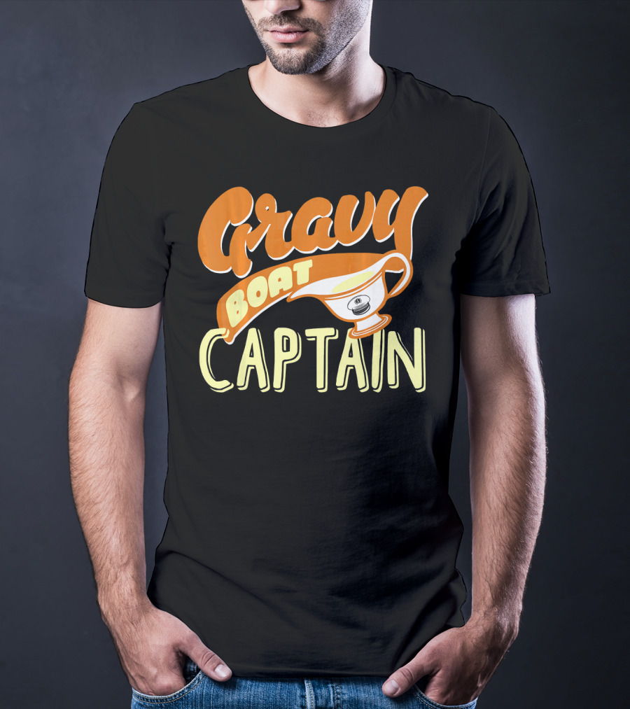 Gravy Boat Captain Thanksgiving Day Festive Humor T-Shirt