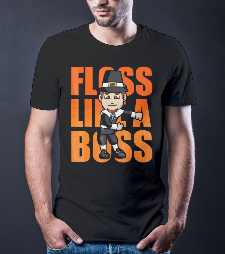 Floss Like A Boss Flossing Pilgrim Dance T-Shirt