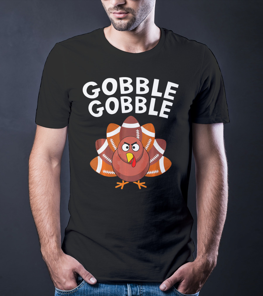 Gobble Gobble Turkey With Football Tail Feathers T-Shirt