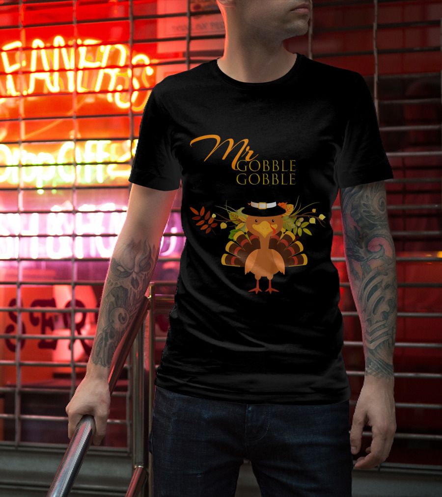 Mr Gobble Gobble Turkey With Autumn Leaves And Hat T-Shirt