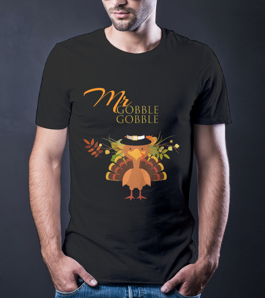 Mr Gobble Gobble Turkey With Autumn Leaves And Hat T-Shirt