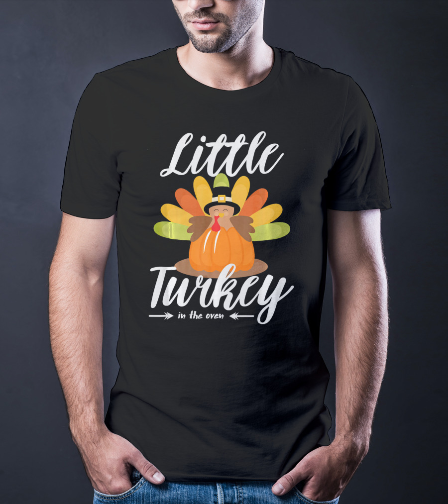 Little Turkey In The Oven Thanksgiving Pregnancy Announcement T-Shirt