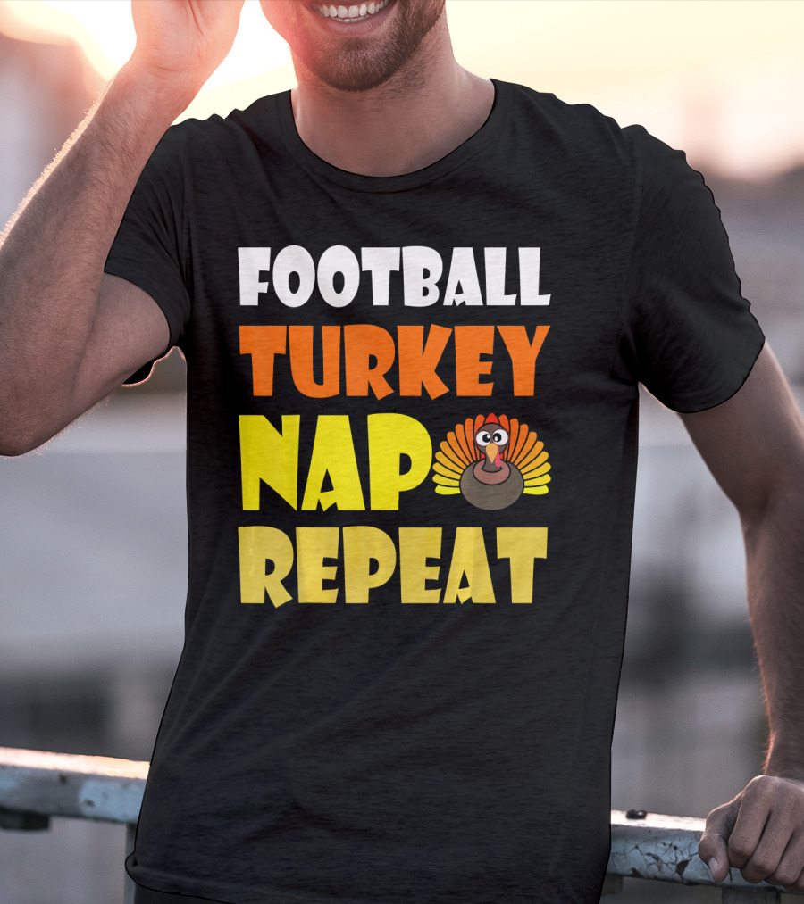 Football Turkey Nap Repeat Thanksgiving Enthusiast T-Shirt