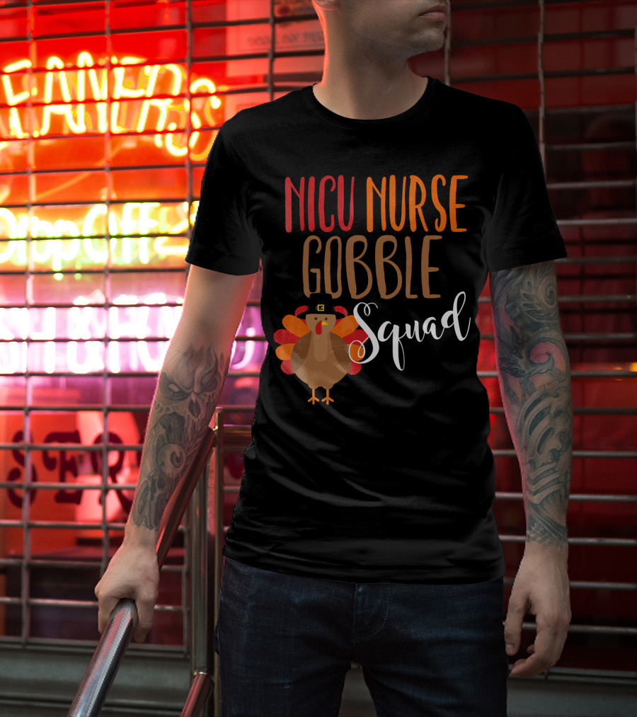 NICU Nurse Gobble Squad Thanksgiving T-Shirt