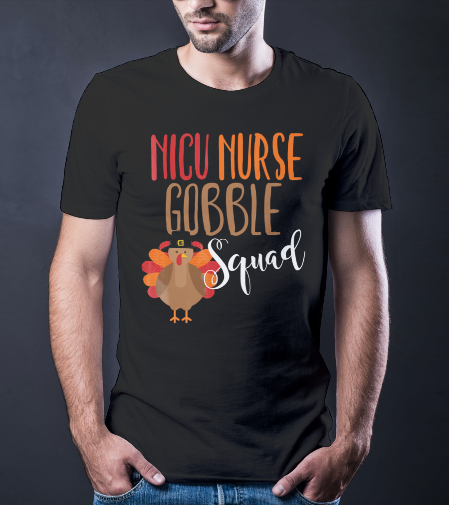 NICU Nurse Gobble Squad Thanksgiving T-Shirt