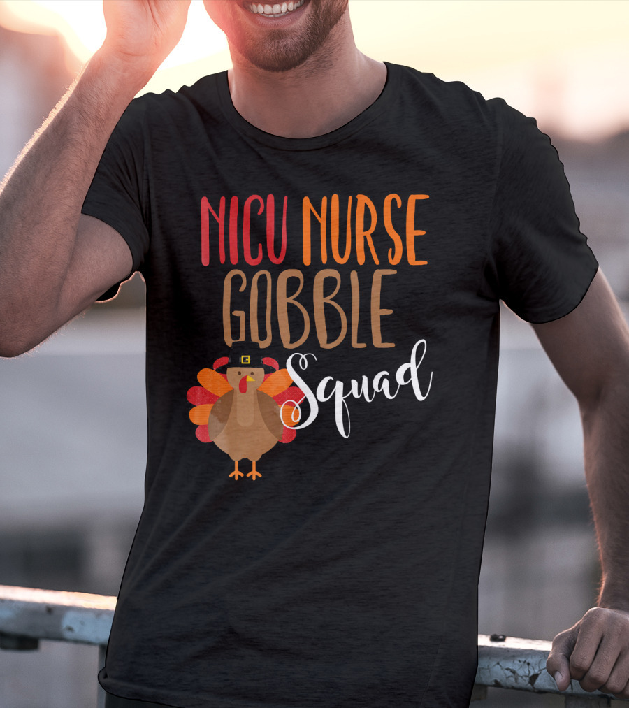NICU Nurse Gobble Squad Thanksgiving T-Shirt