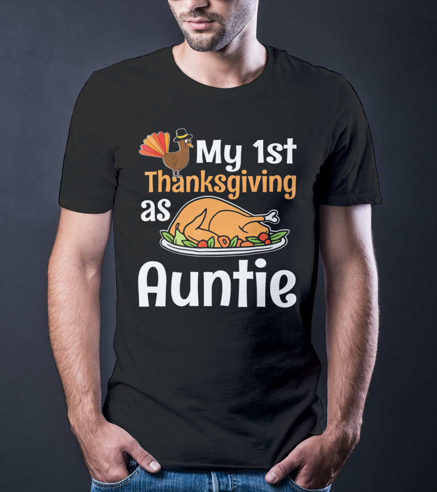 My 1st Thanksgiving As Auntie Turkey Dish T-Shirt