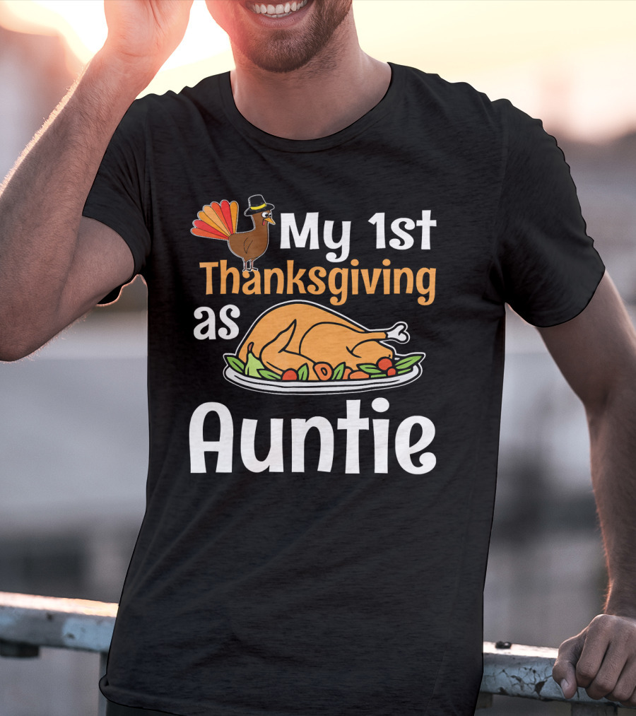 My 1st Thanksgiving As Auntie Turkey Dish T-Shirt