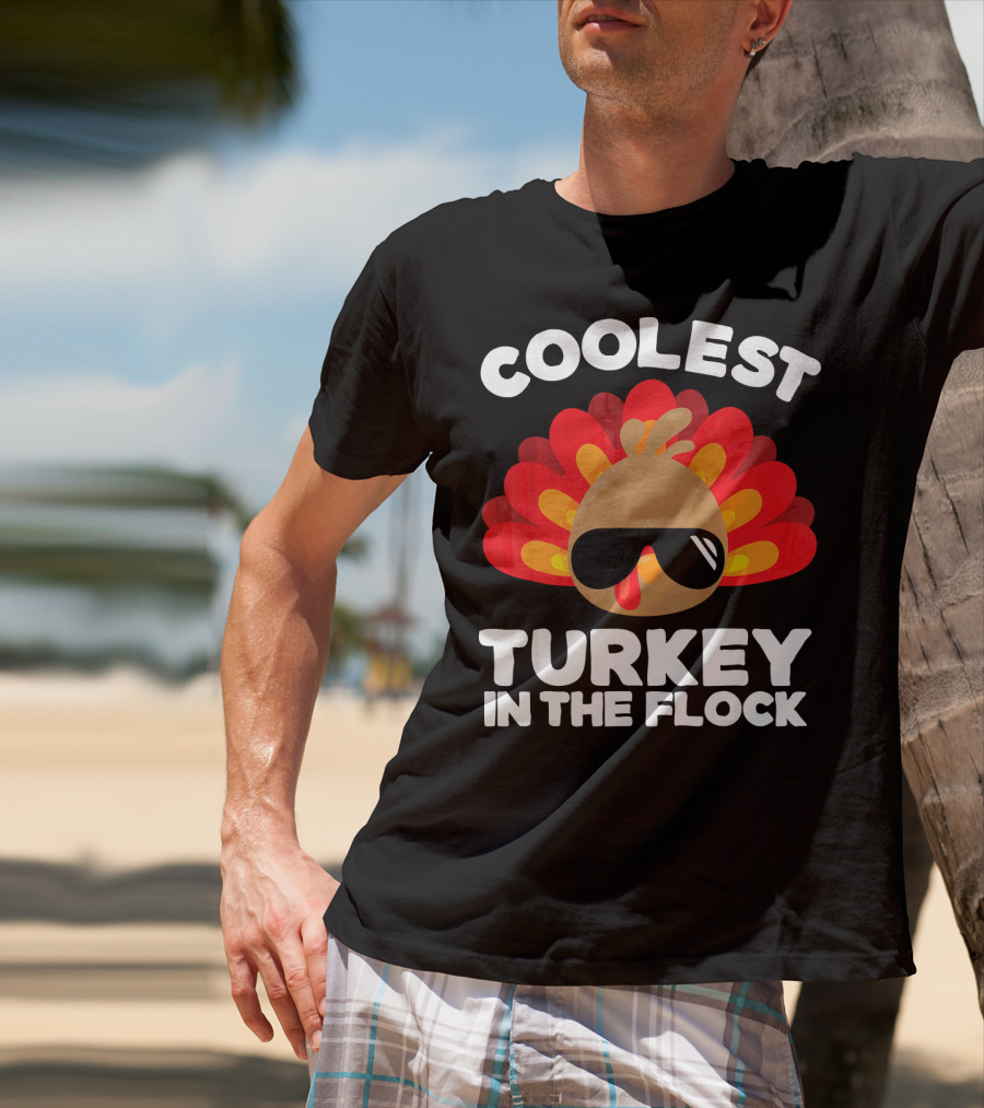 Coolest Turkey In The Flock T-Shirt
