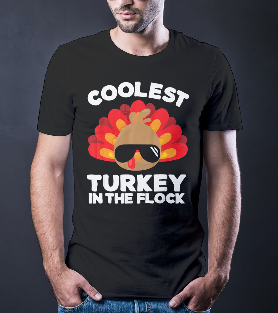 Coolest Turkey In The Flock T-Shirt