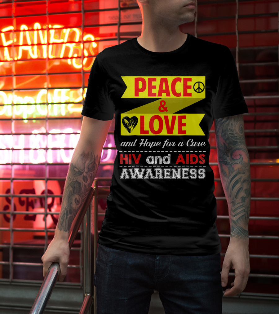 Peace And Love And Hope For A Cure HIV And AIDS Awareness T-Shirt