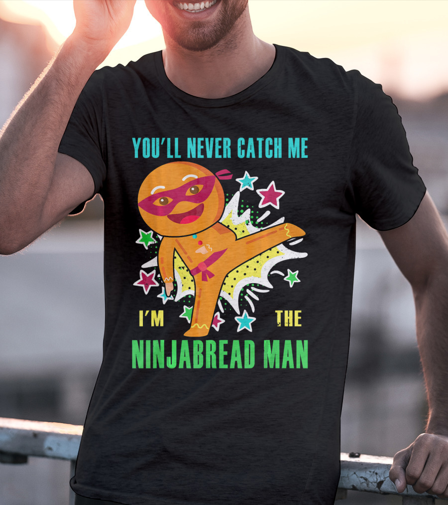 You'll Never Catch Me I'm The Ninjabread Man Funny Christmas Ninja Gingerbread T-Shirt