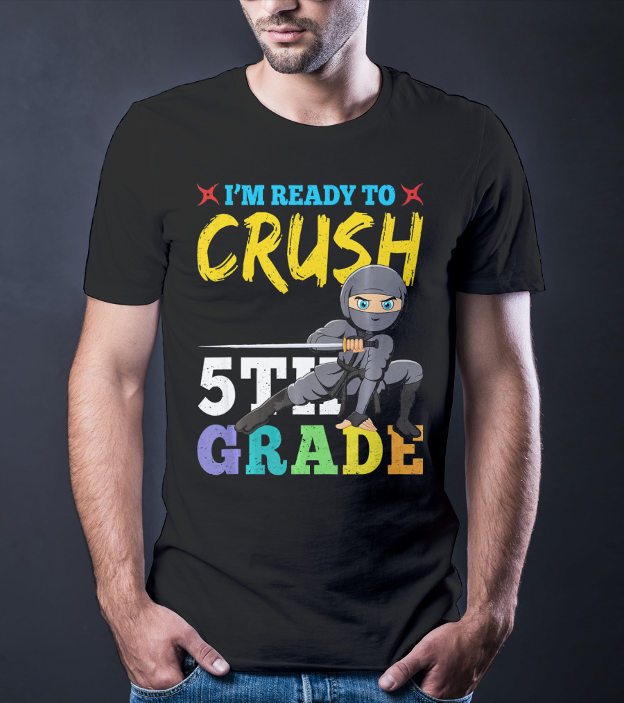 I'm Ready To Crush 5th Grade Ninja Girls T-Shirt