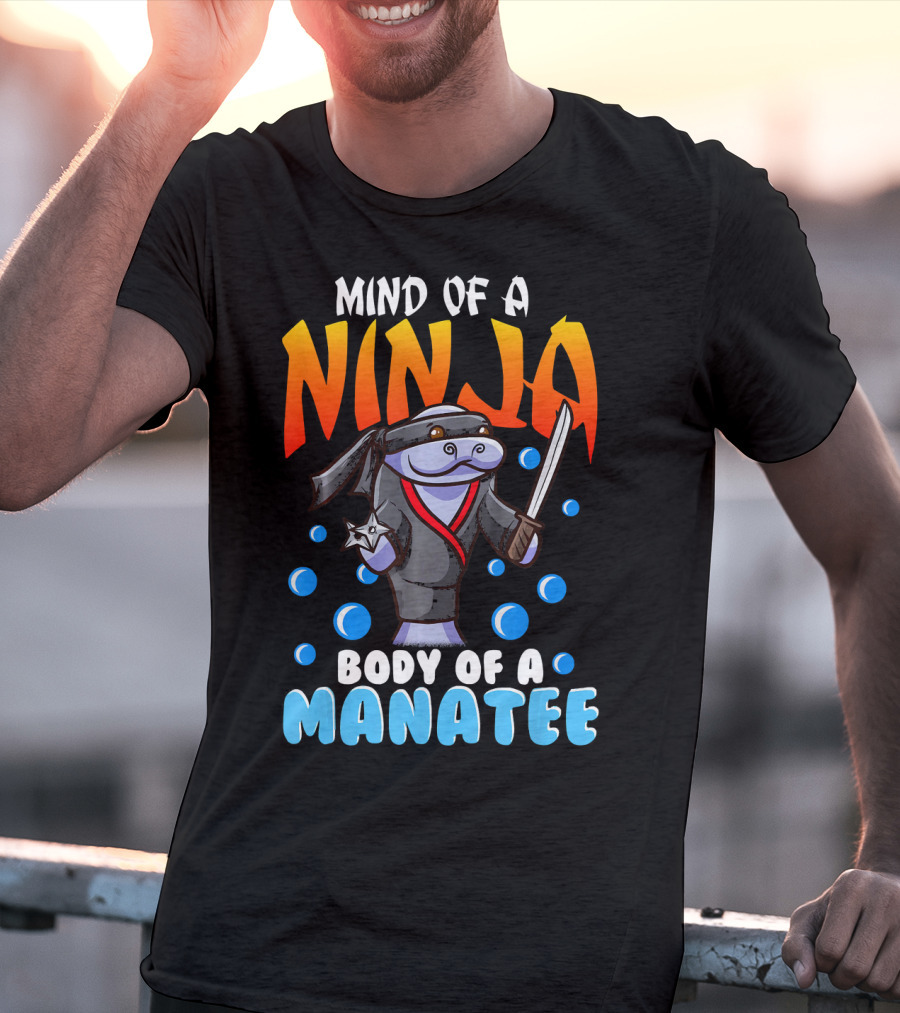Ninja Manatee Mind Body Joke Quote Chubby Funny T-Shirt