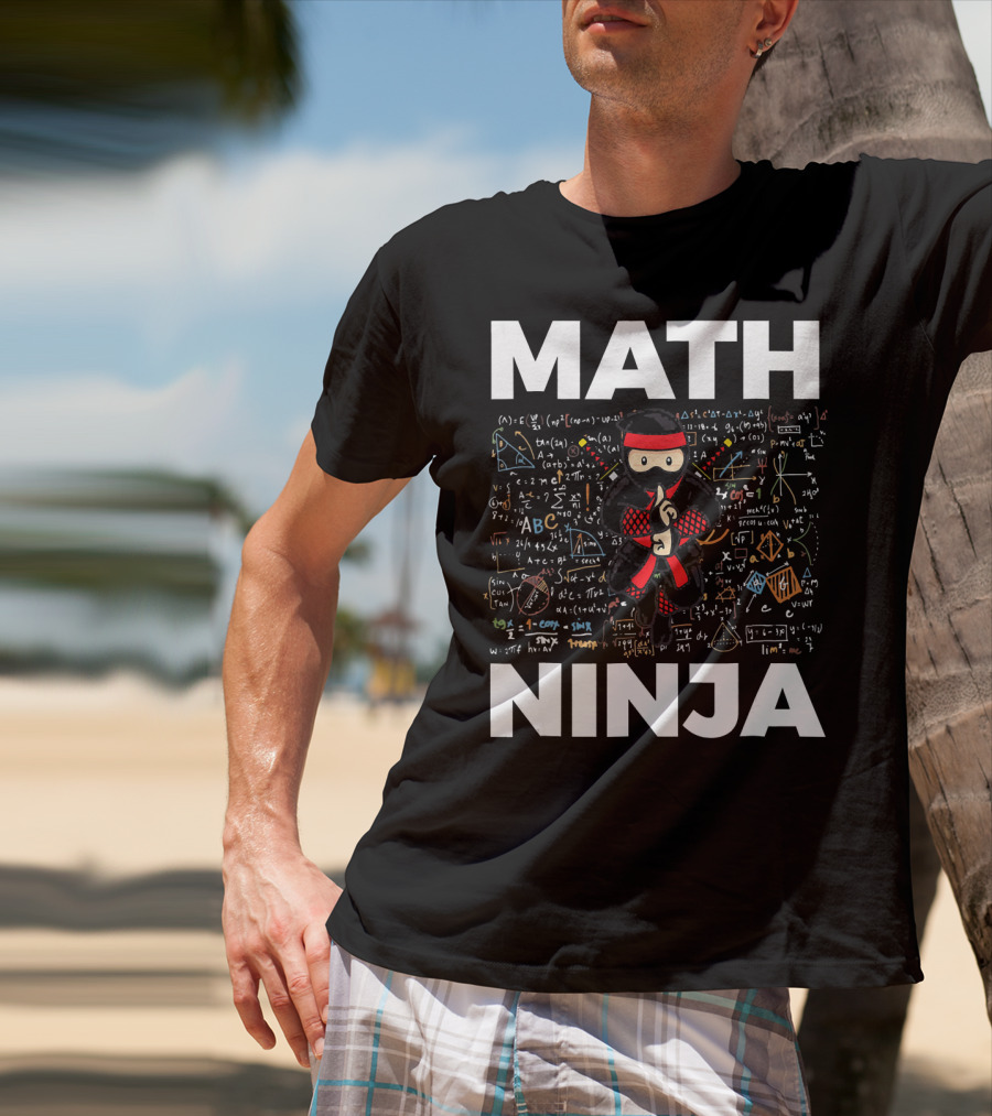 Math Ninja Funny Mathematics Equations And Symbols Background T-Shirt